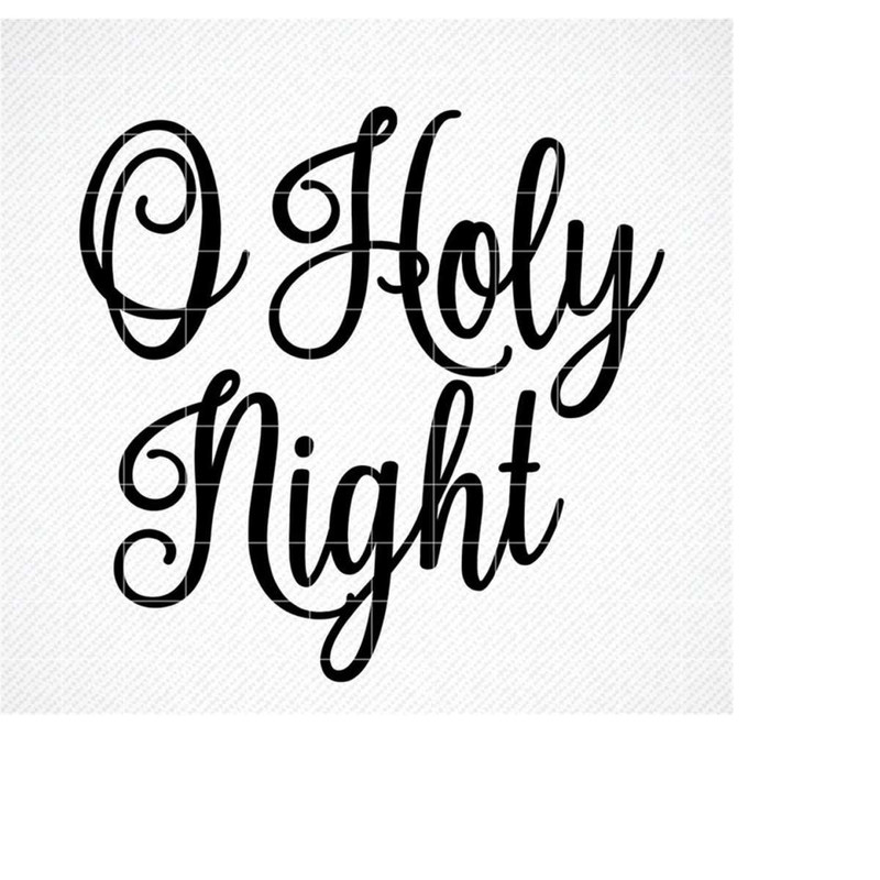 MR-3092023132458-o-holy-night-svg-file-christmas-svg-digital-download-image-1.jpg
