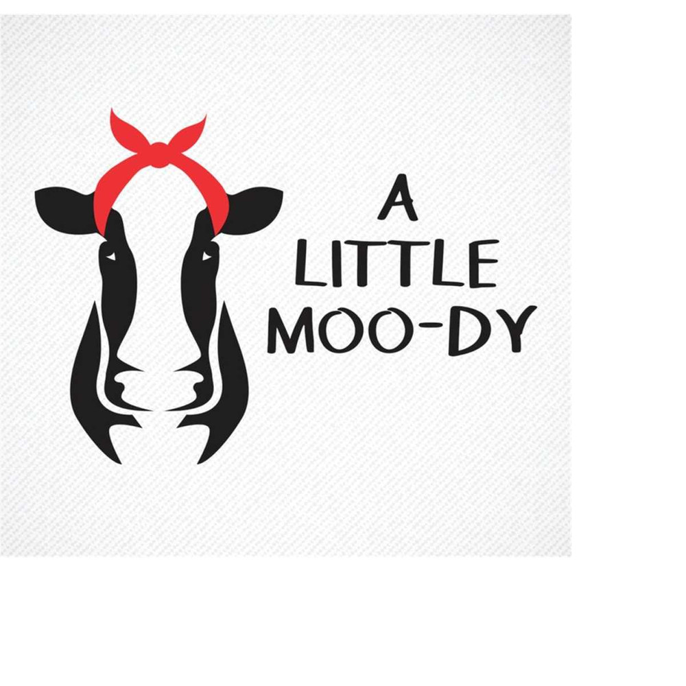 MR-3092023132613-farm-svg-a-little-moody-cow-svg-cow-lover-gift-herd-file-image-1.jpg