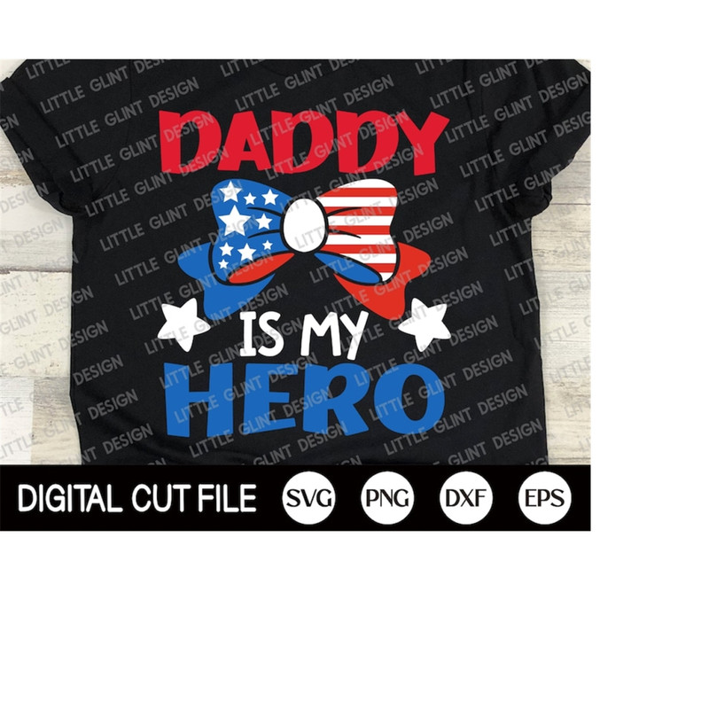 MR-3092023132710-daddy-is-my-hero-svg-4th-of-july-svg-america-svg-image-1.jpg