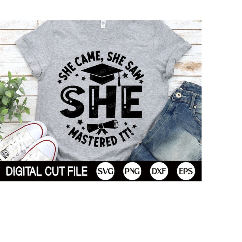 MR-3092023134738-she-came-she-saw-she-mastered-it-svg-graduation-svg-gift-for-image-1.jpg