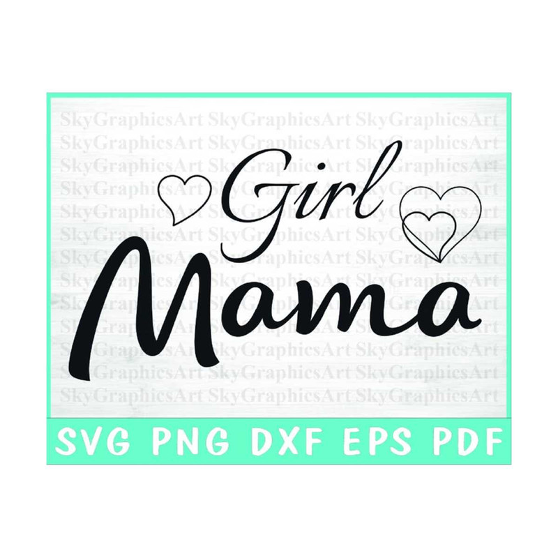 MR-3092023134847-girl-mama-svg-mama-of-girls-cricut-file-girl-mom-with-love-image-1.jpg