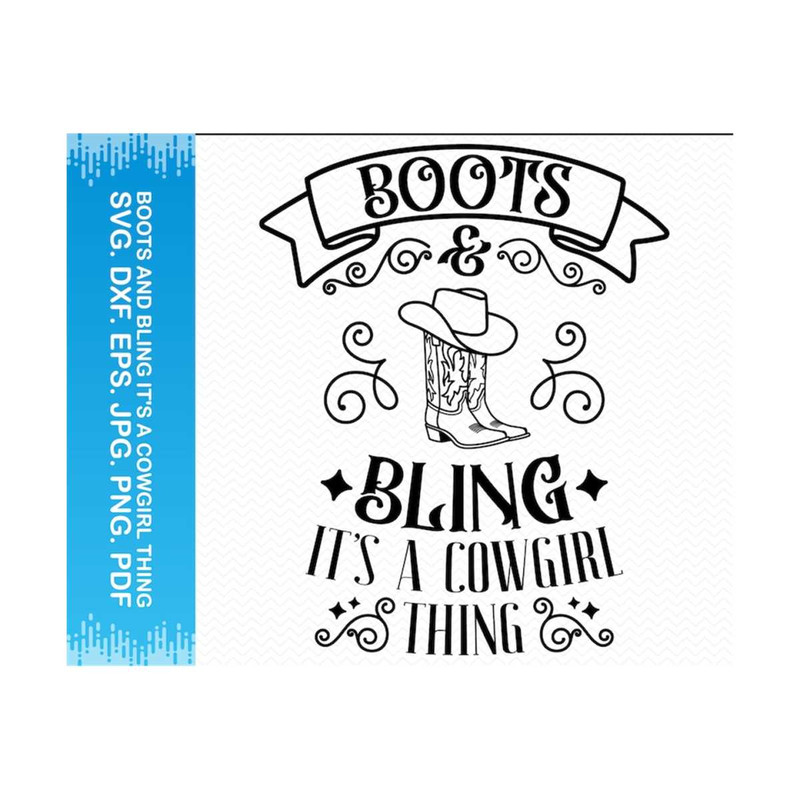 MR-309202313497-boots-and-bling-its-a-cowgirl-thing-svg-dxf-eps-jpg-png-pdf.jpg