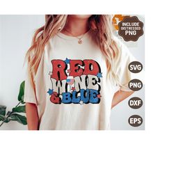 red wine and blue svg, retro 4th of july svg, patriotic svg, wine png, fourth of july shirt, america sublimation png