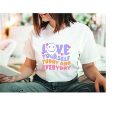love yourself shirt, groovy shirt, vsco shirt, aesthetic shirt, trendy shirt, positivity shirt,tumblr shirt, y2k clothes