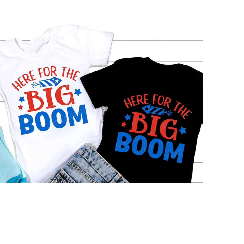 MR-309202314357-here-for-the-big-boom-svg-4th-of-july-svg-patriotic-svg-image-1.jpg