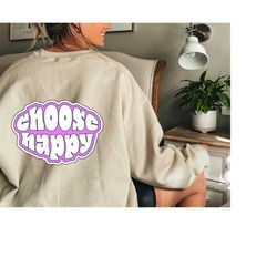 groovy choose happy hoodie, vsco hoodie, preppy hoodie, trendy sweatshirt, trendy hoodie, tumblr hoodie, aesthetic hoodi