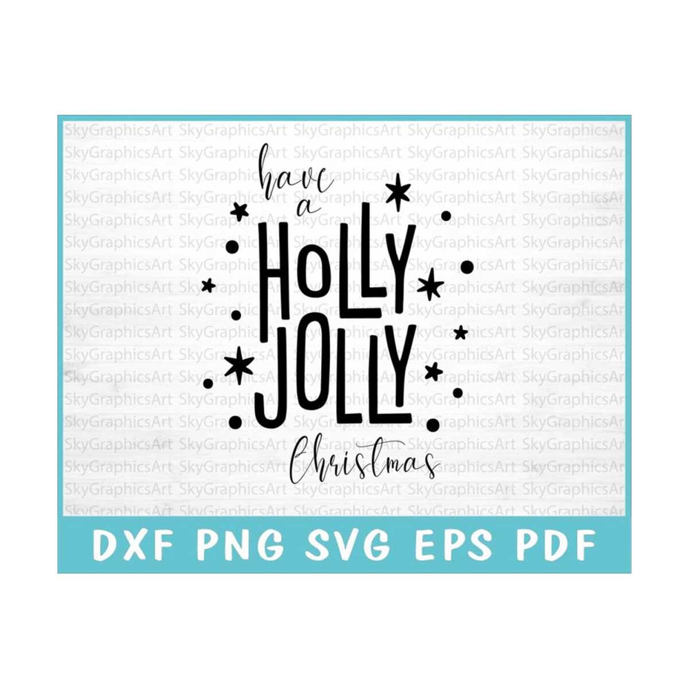 MR-3092023142353-have-a-holly-jolly-christmas-svg-cut-file-for-cricut-jolly-joy-svg-christmas-magic-svg-cheerful-season-svg-holly-jolly-svg.jpg