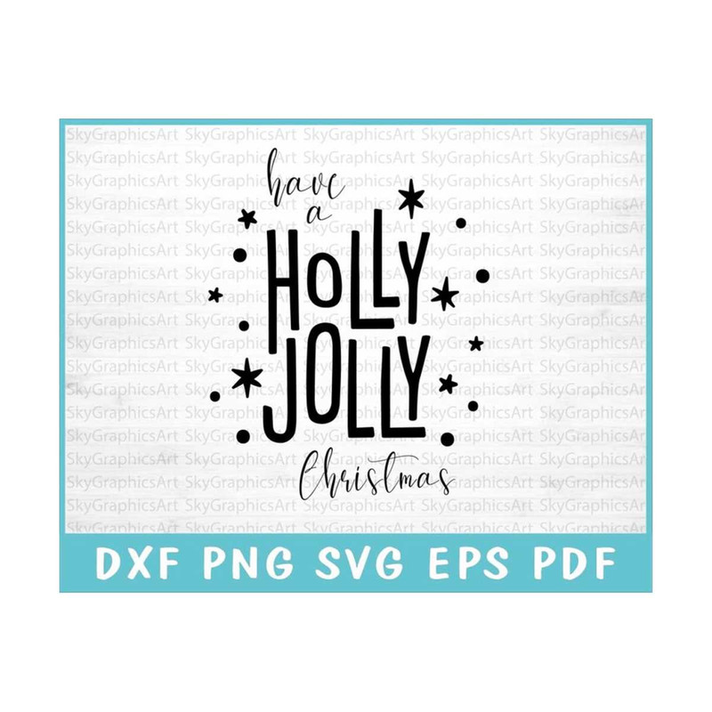 MR-3092023142353-have-a-holly-jolly-christmas-svg-cut-file-for-cricut-jolly-joy-svg-christmas-magic-svg-cheerful-season-svg-holly-jolly-svg.jpg