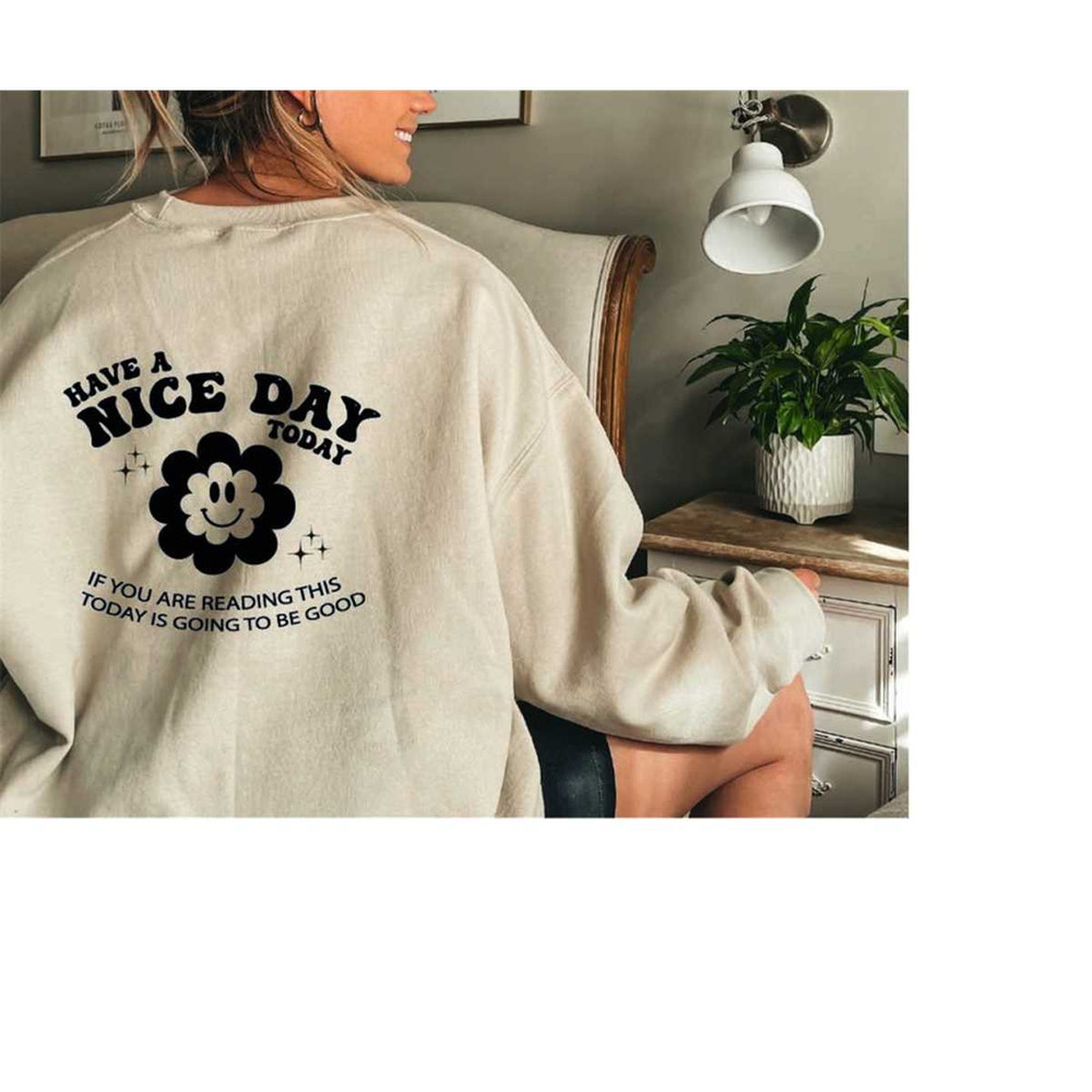 MR-3092023143123-have-a-nice-day-hoodie-trendy-sweatshirt-aesthetic-hoodie-image-1.jpg