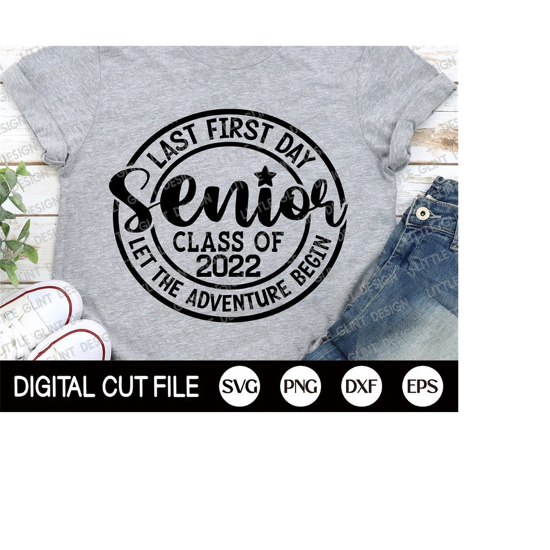 MR-3092023143134-my-last-first-day-senior-2022-svg-back-to-school-svg-my-last-image-1.jpg