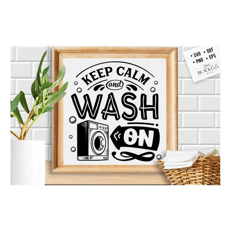 MR-3092023143254-keep-calm-and-wash-on-svg-laundry-room-svg-laundry-svg-image-1.jpg