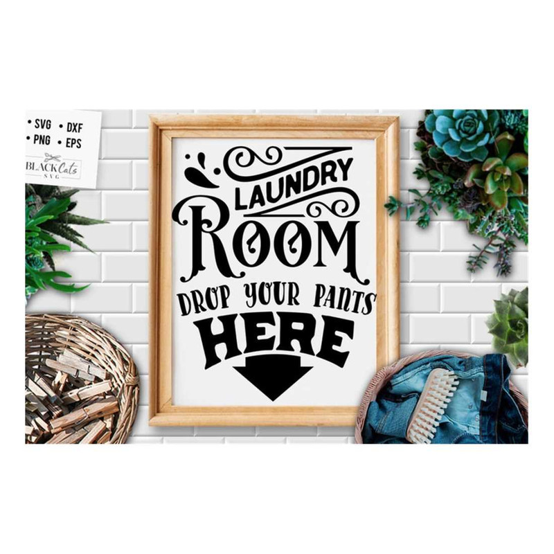 MR-3092023143531-drop-your-pants-here-svg-laundry-room-svg-laundry-svg-image-1.jpg