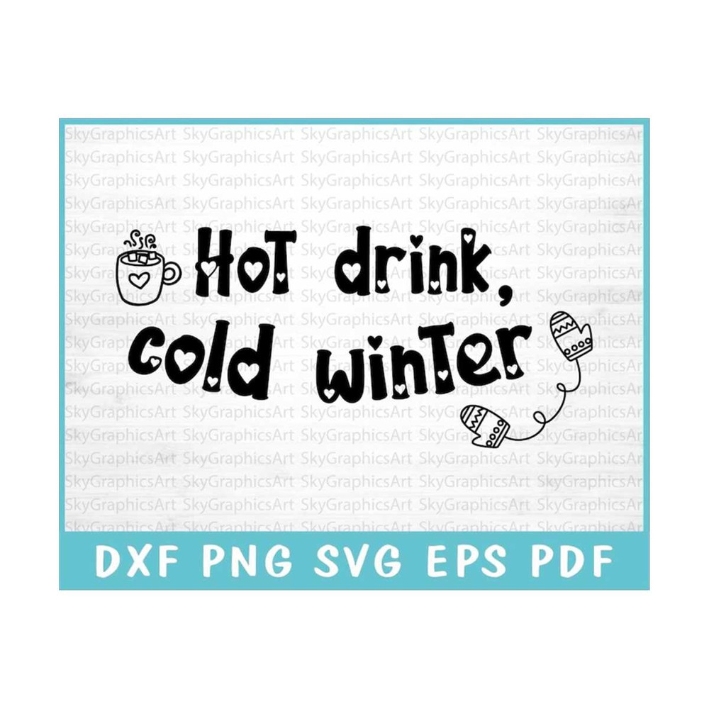 MR-309202314490-hot-drink-cold-winter-svg-cut-file-for-cricut-hot-chocolate-svg-holiday-cheer-svg-winter-warmer-svg-winter-drinks-svg-holiday-sips-svg.jpg