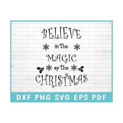 believe in the magic of the christmas svg cut file for cricut, holiday wonder svg, joyful believing svg, holiday magic s
