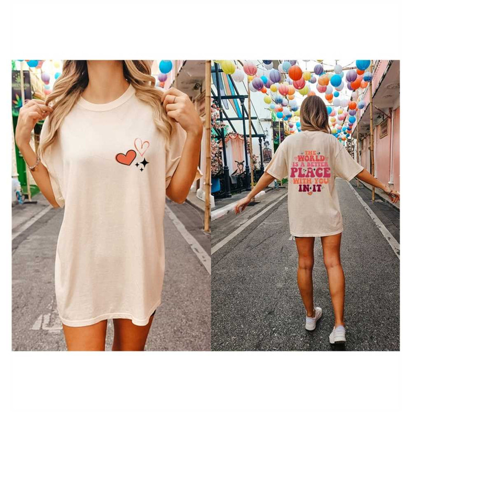 MR-3092023151119-the-world-is-a-better-place-with-you-in-it-shirt-trendy-image-1.jpg