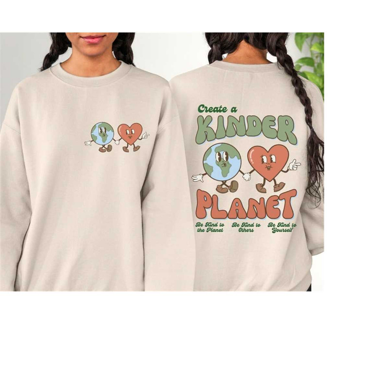 MR-309202315408-create-a-kinder-planet-sweatshirt-be-kind-to-other-planet-image-1.jpg