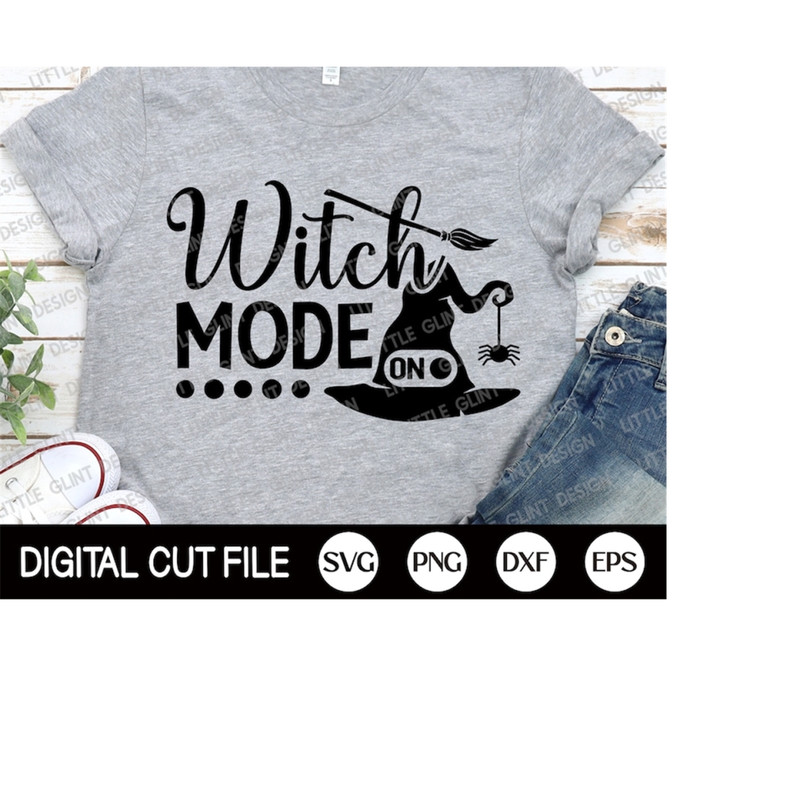 MR-3092023154024-witch-mode-on-svg-halloween-svg-halloween-costume-spooky-image-1.jpg