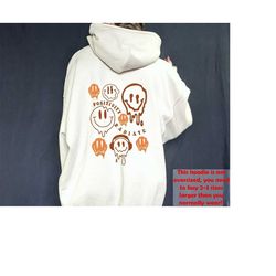 drippy  back hoodie, preppy  face sweatshirt, aesthetic hoodie, trendy sweatshirt, radiate positivity drippy smile