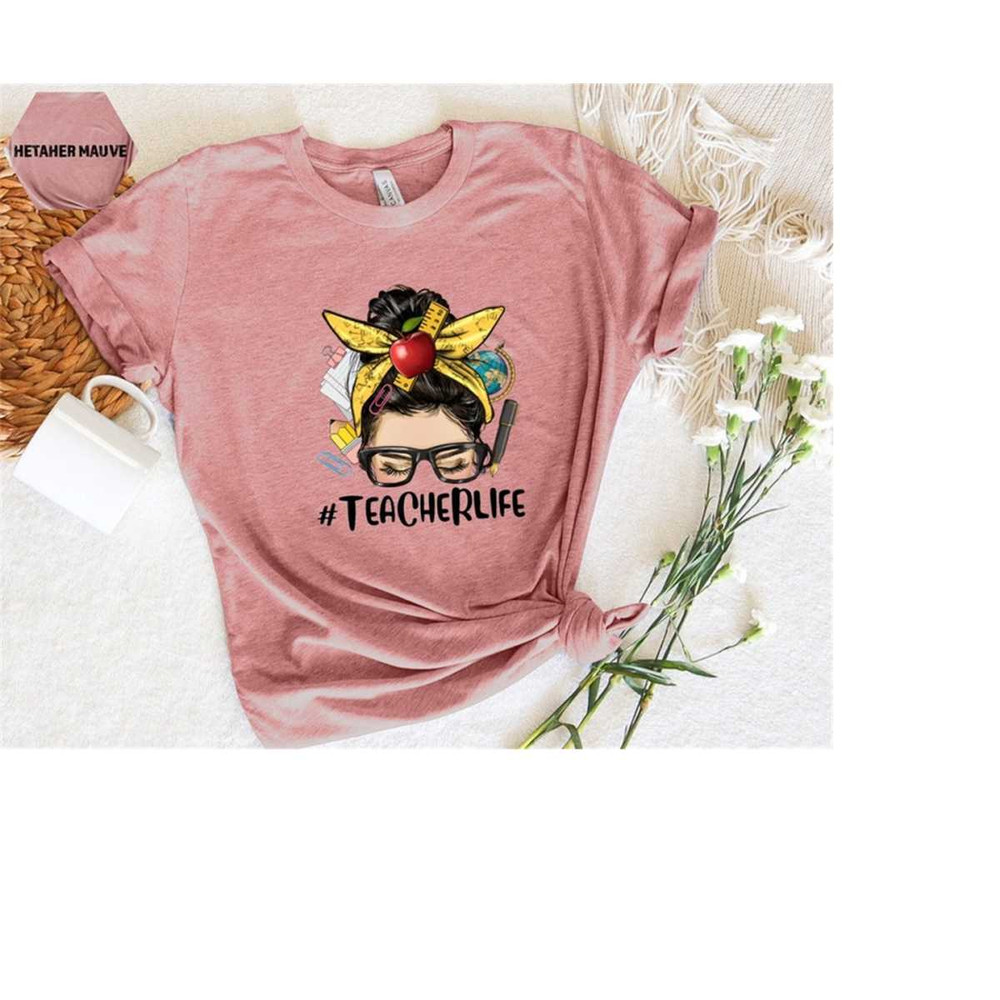 MR-3092023155158-messy-bun-teacher-life-shirt-western-teachers-day-shirt-image-1.jpg