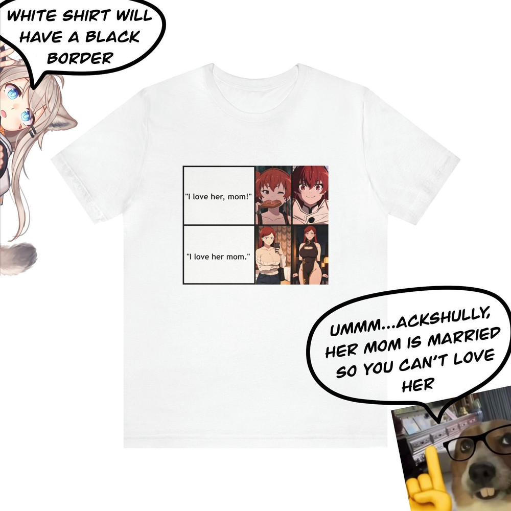 I Love Your Mom Unisex T-Shirt Y2K Funny Anime Meme Shirt  Gag Gift Shirt  Anime Clothing  Gift For Anime Fan  Spelling Matters  Manga.jpg