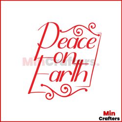 Peace On Earth Christmas Tshirt Svg, Christmas Svg, Peace On Earth Svg