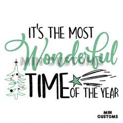 Its The Most Wonderful Time Of The Year Svg, Christmas Svg, Wonderful Svg