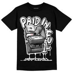 85 black white 1s dopeskill unisex shirt paid in full graphic