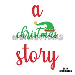 A Christmas Story Svg, Christmas Svg, Christmas Story Svg, Elf Hat Svg