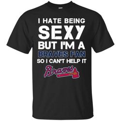 i hate being sexy but i&8217m fan so i can&8217t help it atlanta braves royal t shirts