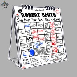 The Friday Im In Love Calendar of Robert Smith Sublimation PNG Download