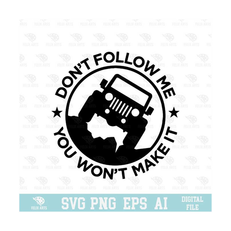 MR-210202383840-dont-follow-me-you-wont-make-it-svg-eps-png-image-1.jpg