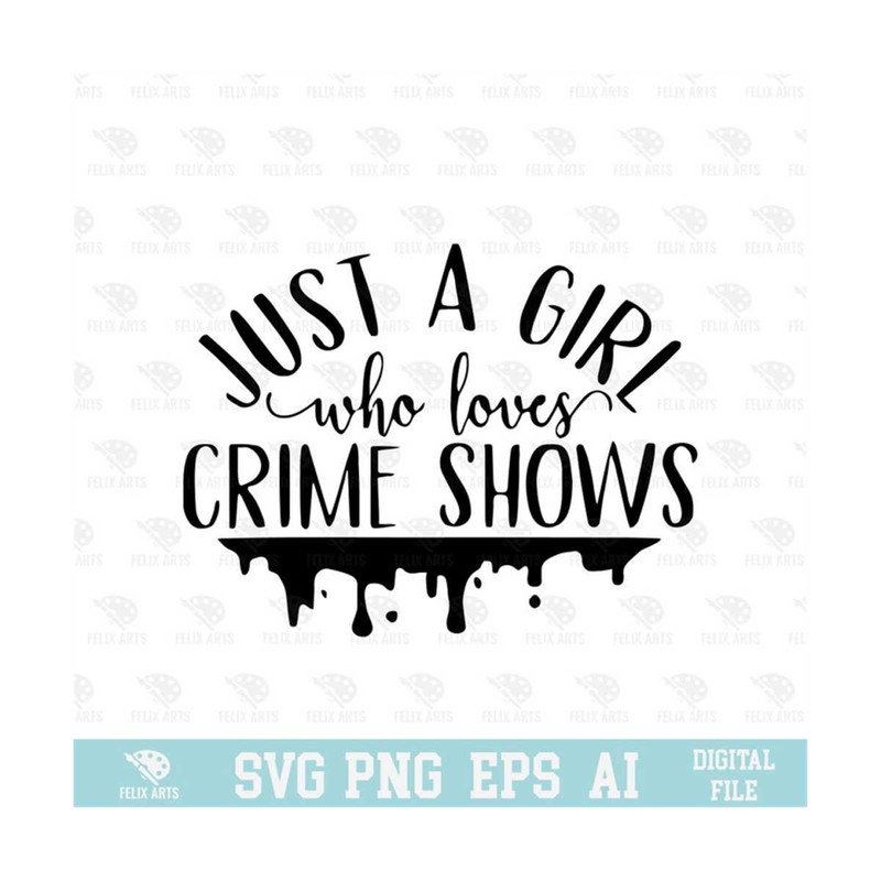 MR-210202384238-just-a-girl-who-loves-crime-shows-svg-eps-png-circuit-image-1.jpg