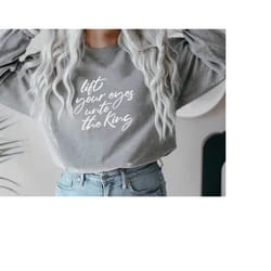 lift your eyes rejoice hallelujah sweatshirt, christian sweatshirt, be kind, love one another, jesus fleece, love shirt,