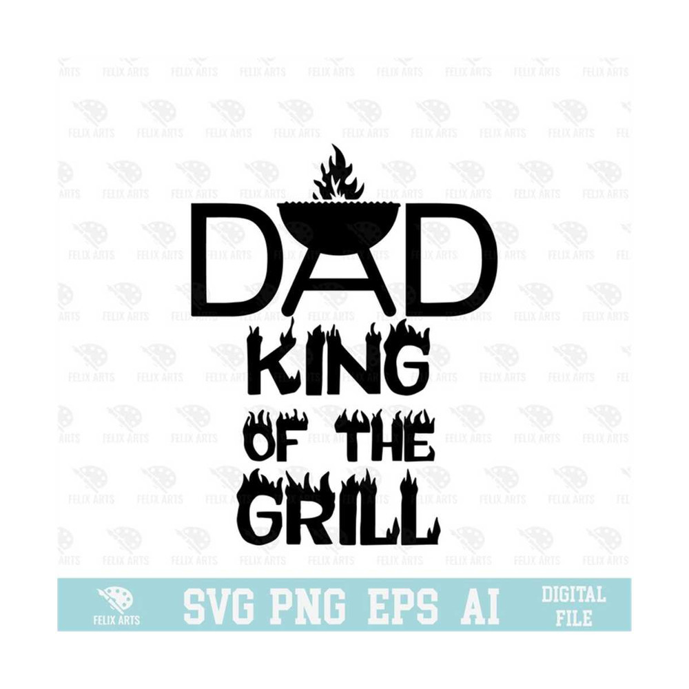 MR-210202384938-dad-king-of-the-grill-svg-eps-png-circuit-files-for-image-1.jpg