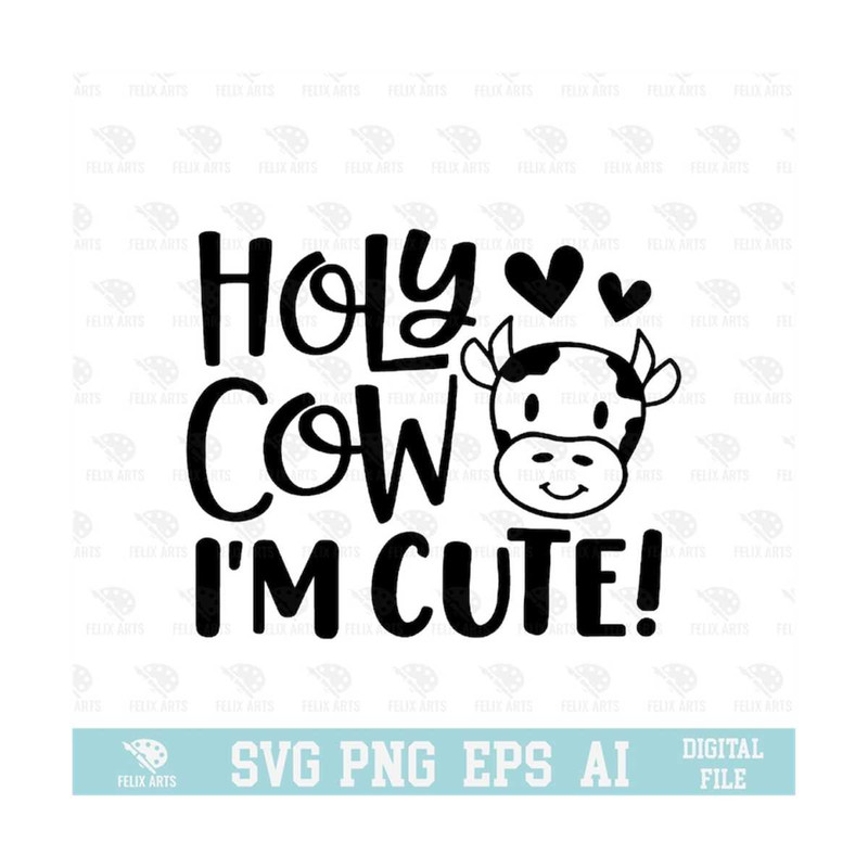 MR-21020239224-holy-cow-im-cute-svg-eps-png-circuit-files-for-t-shirts-image-1.jpg