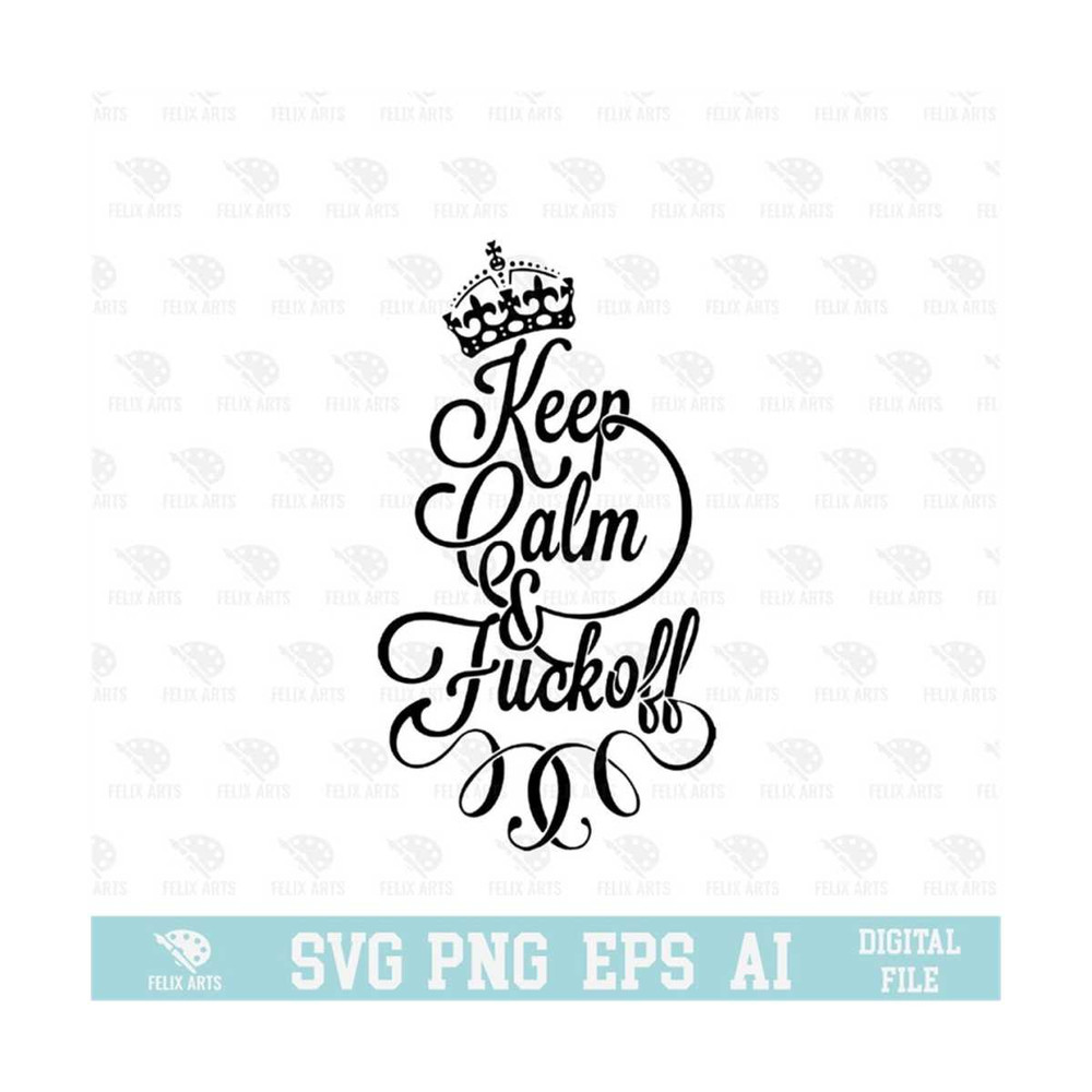 MR-21020239428-keep-calm-and-fuckoff-svg-eps-png-circuit-files-for-image-1.jpg