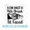 MR-2102023962-im-past-milk-drunk-im-tit-faced-svg-eps-png-image-1.jpg