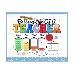 battery life of a teacher svg, funny teacher svg, teacher svg, best teacher svg, teaching svg, shirt design for teacher,