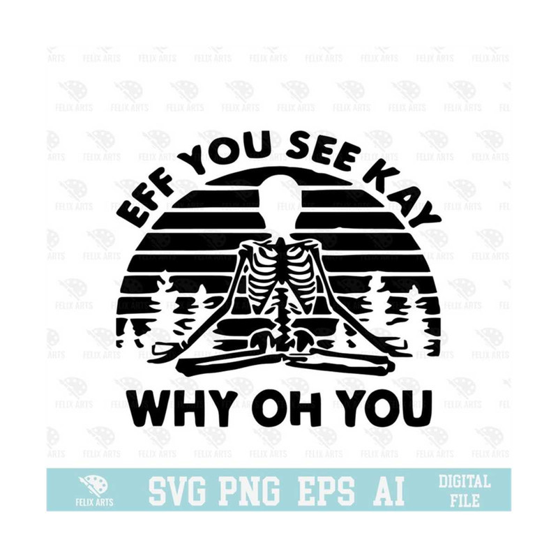 MR-21020239859-eff-you-see-kay-why-oh-you-svg-eps-png-circuit-files-for-image-1.jpg