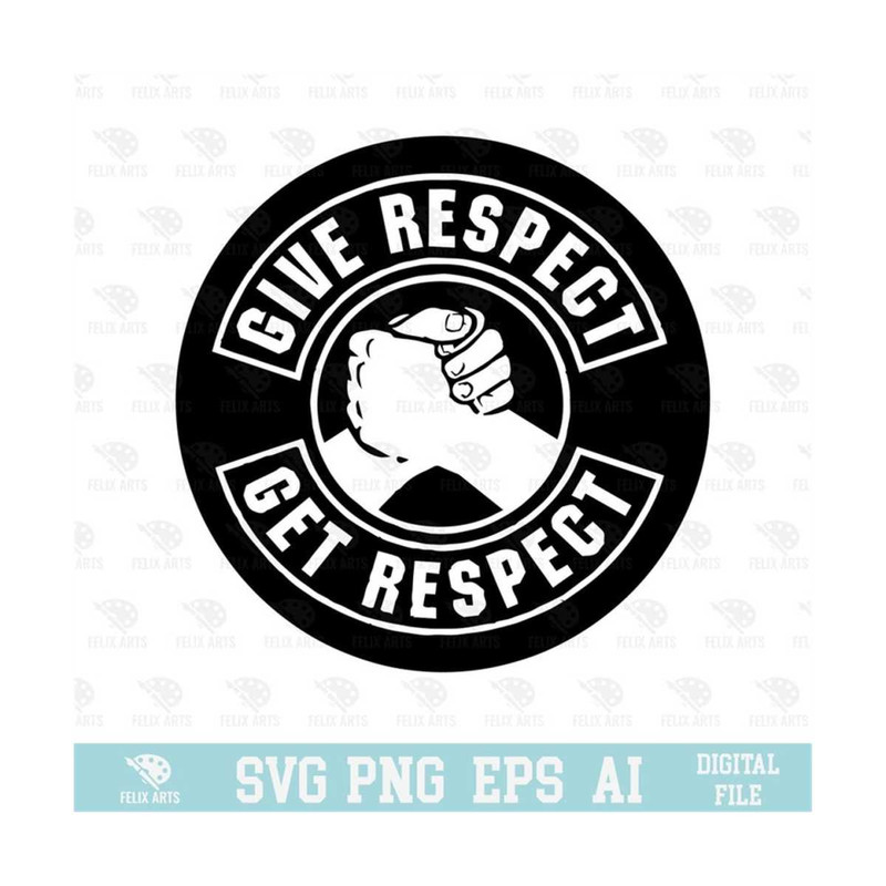 MR-210202391054-give-respect-get-respect-design-cricut-cut-file-commercial-image-1.jpg