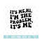 MR-210202391155-its-me-hi-im-the-problem-design-svg-png-eps-image-1.jpg