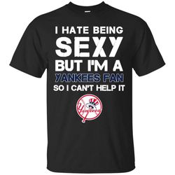 i hate being sexy but i&8217m fan so i can&8217t help it new york yankees royal t shirts