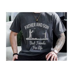 father and son best friends for life svg, father's day svg, father & son matching shirt svg, best friends svg, dad best