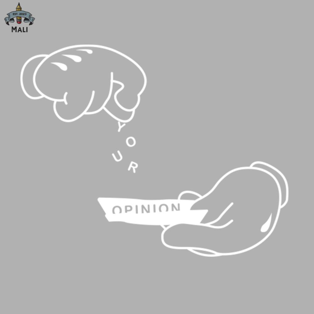 ML06079-Your Opinion Sublimation PNG Download.jpg