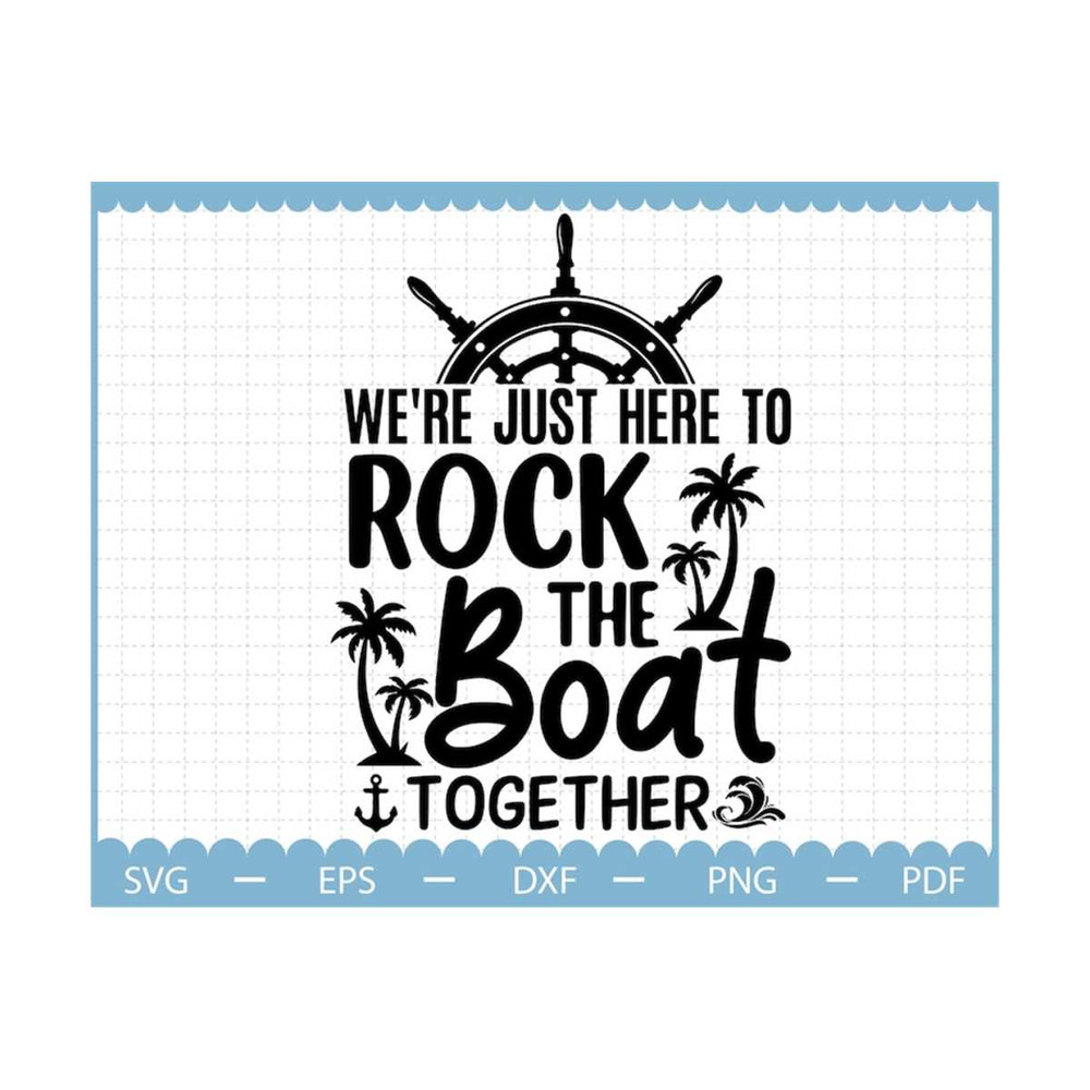 MR-21020239363-were-just-here-to-rock-the-boat-together-svg-family-image-1.jpg