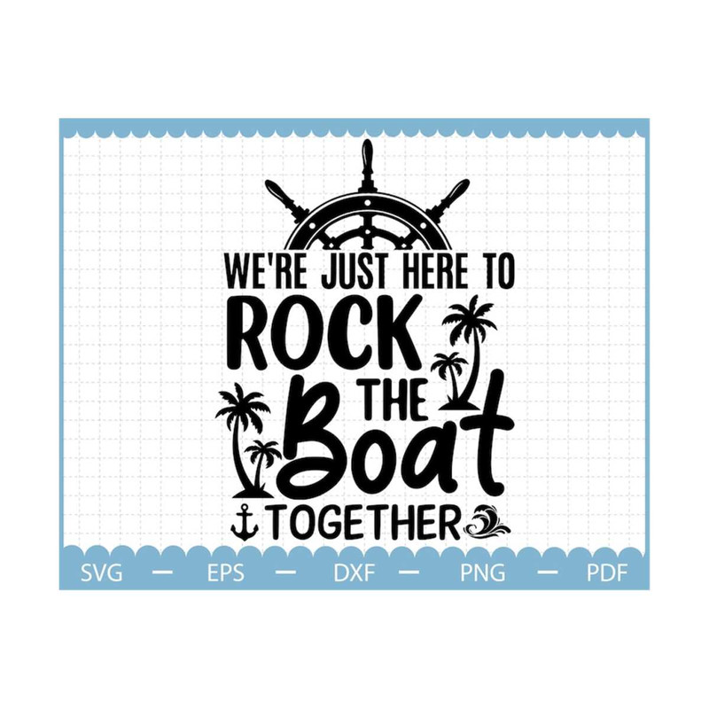 MR-21020239363-were-just-here-to-rock-the-boat-together-svg-family-image-1.jpg