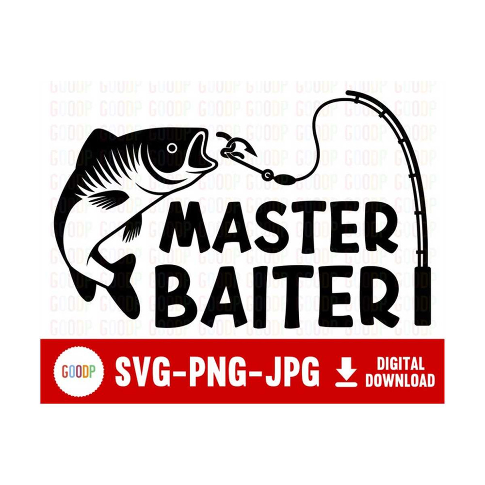 MR-210202393734-master-baiter-svg-dad-fishing-svg-bass-fishing-svg-gone-image-1.jpg