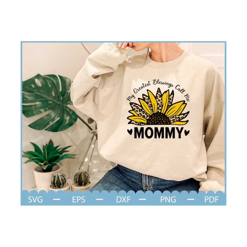 MR-210202395043-my-greatest-blessings-call-me-mommy-svg-mom-svg-mothers-image-1.jpg