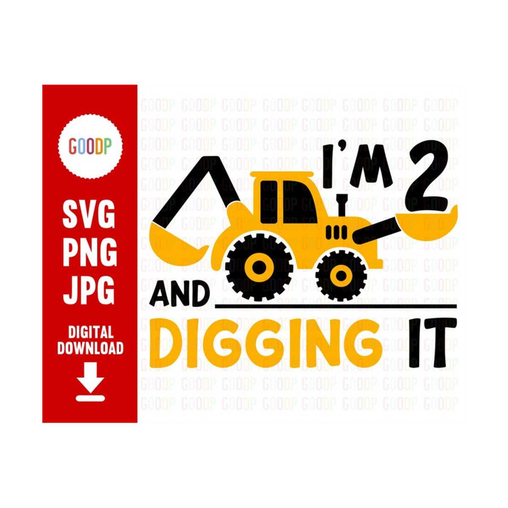 MR-210202310136-im-2-and-digging-it-2nd-birthday-svg-2-birthday-svg-image-1.jpg