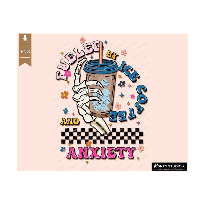 MR-210202310240-fueled-by-iced-coffee-and-anxiety-png-skellie-sublimation-image-1.jpg
